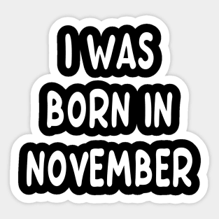 Typography Born In November Sticker